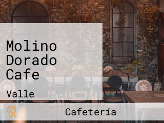 Molino Dorado Cafe