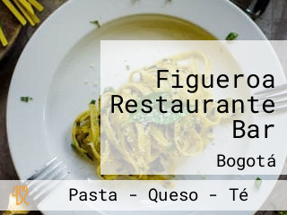 Figueroa Restaurante Bar