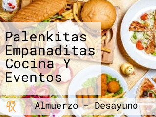Palenkitas Empanaditas Cocina Y Eventos