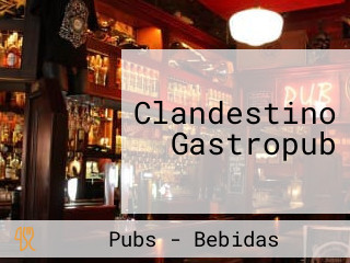 Clandestino Gastropub