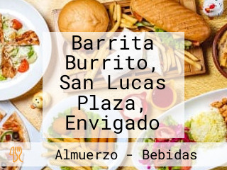 Barrita Burrito, San Lucas Plaza, Envigado