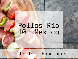 Pollos Río 10, México