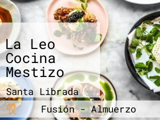 La Leo Cocina Mestizo