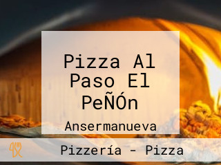 Pizza Al Paso El PeÑÓn