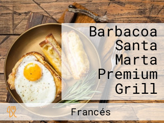 Barbacoa Santa Marta Premium Grill