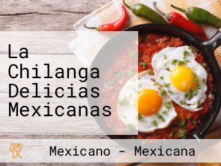 La Chilanga Delicias Mexicanas