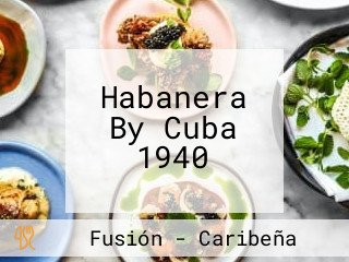 Habanera By Cuba 1940