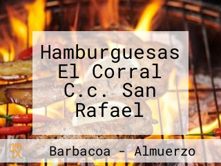 Hamburguesas El Corral C.c. San Rafael