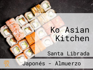 Ko Asian Kitchen