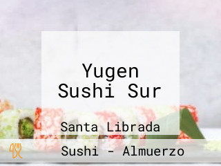 Yugen Sushi Sur