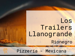 Los Trailers Llanogrande
