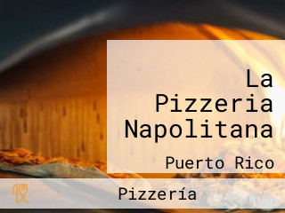 La Pizzeria Napolitana