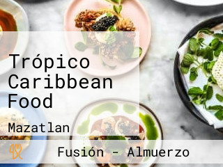 Trópico Caribbean Food