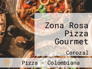 Zona Rosa Pizza Gourmet
