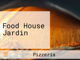 Food House Jardin