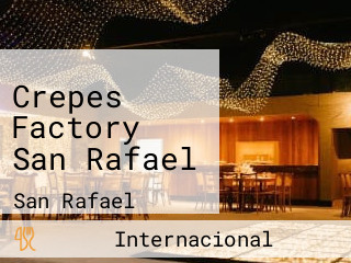 Crepes Factory San Rafael