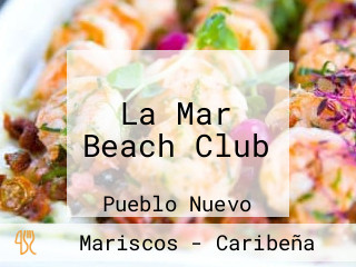 La Mar Beach Club