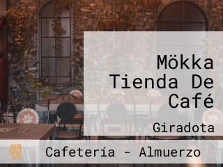 Mökka Tienda De Café