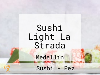 Sushi Light La Strada