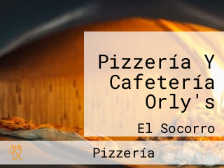 Pizzería Y Cafetería Orly's