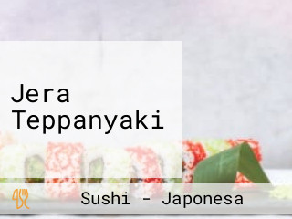 Jera Teppanyaki