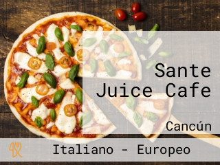 Sante Juice Cafe