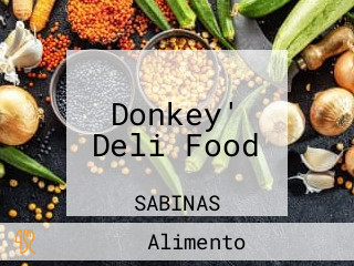 Donkey' Deli Food