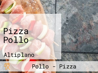 Pizza Pollo