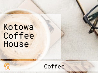 Kotowa Coffee House