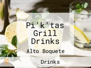 Pi'k'tas Grill Drinks