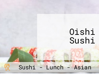 Oishi Sushi