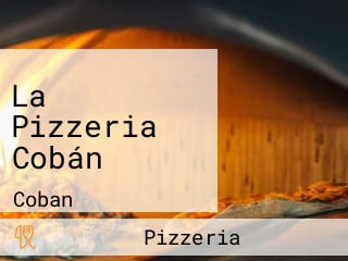 La Pizzeria Cobán