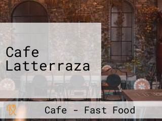 Cafe Latterraza