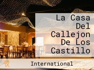 La Casa Del Callejon De Los Castillo