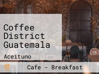 Coffee District Guatemala