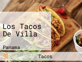 Los Tacos De Villa