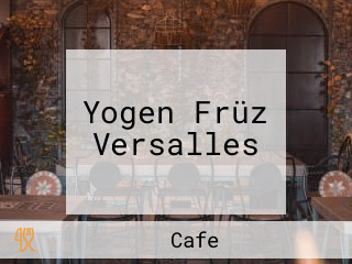 Yogen Früz Versalles