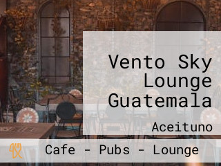 Vento Sky Lounge Guatemala