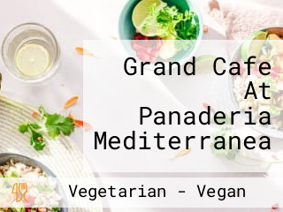 Grand Cafe At Panaderia Mediterranea