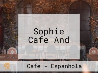 Sophie Cafe And