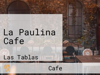 La Paulina Cafe