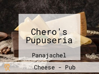 Chero's Pupuseria