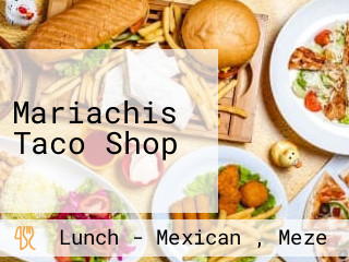 Mariachis Taco Shop