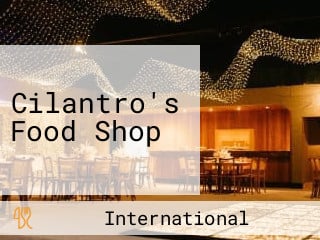 Cilantro's Food Shop