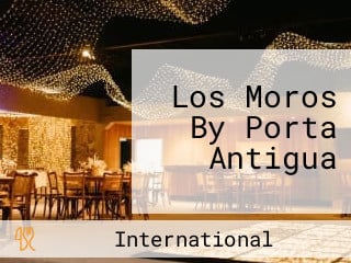 Los Moros By Porta Antigua