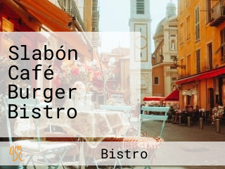 Slabón Café Burger Bistro