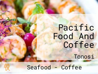 Pacific Food And Coffee