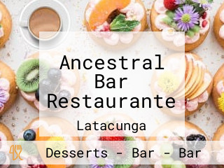 Ancestral Bar Restaurante