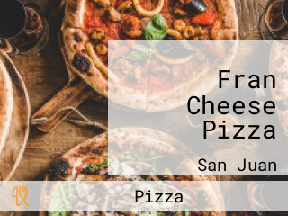 Fran Cheese Pizza