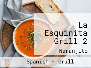 La Esquinita Grill 2